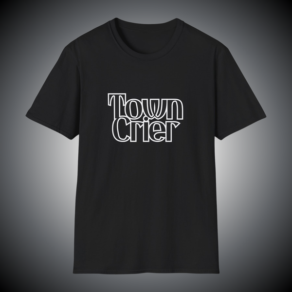 $25 Unisex Softstyle T-Shirt - Town Crier