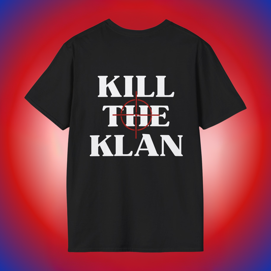 Kill the Klan - Unisex Softstyle T-Shirt